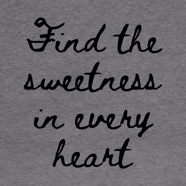 Find the Sweetness in Every Heart by GMAT